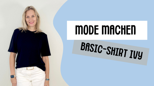 Nähen mit Leidenschaft: Das neue Basic-Shirt IVY