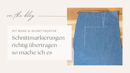 Schnittmarkierungen richtig übertragen – so mache ich es