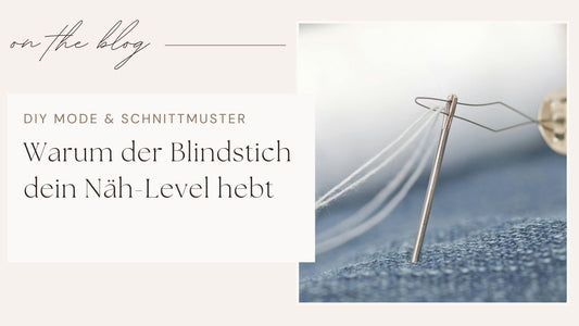 Der Blindstich: So fixierst du Säume und Belege absolut unsichtbar